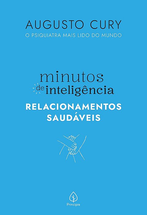 Minutos De Inteligência: Relacionamentos Saudáveis