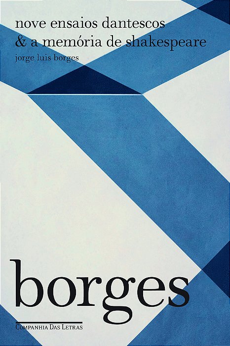 Nove Ensaios Dantescos & A Memória De Shakespeare