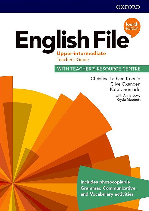 English File Upper-Intermediate - Teacher's Guide With Teacher's Resource Centre - Fourth Edition..-
