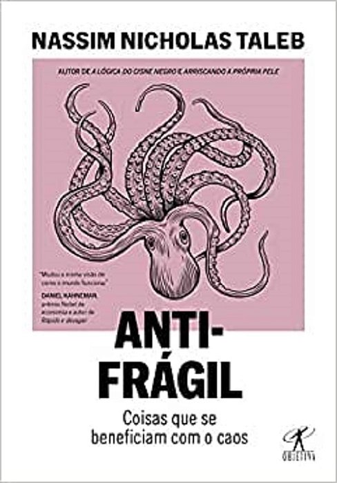 Antifrágil Coisas Que Se Beneficiam Com O Caos..-