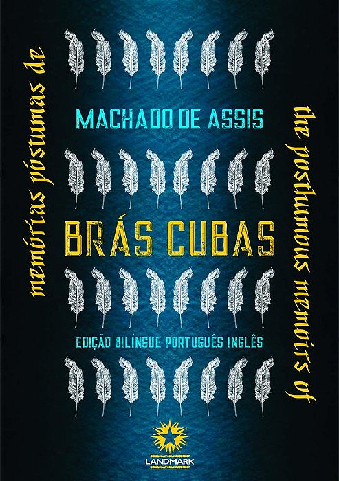Memorias Postumas De Bras Cubas - The Posthumous Memoirs Of Bras Cubas