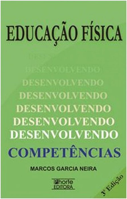 Educação Física: Desenvolvendo Competências - 3ª Edição