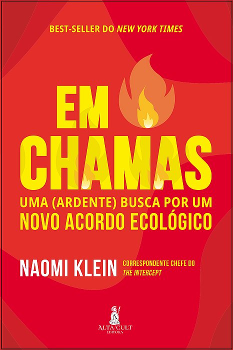 Em Chamas: Uma (Ardente) Busca Por Um Novo Acordo Ecológico