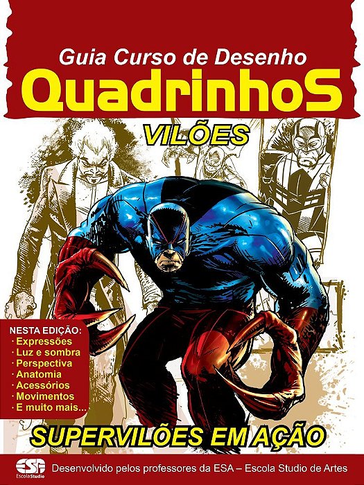 Guia Curso De Desenho - Quadrinhos - Vilões