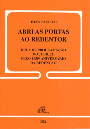 Abri As Portas Ao Redentor - 102 Bula De Proclamação Do Jubileu Pelo 1950 Aniversário Da Redenção