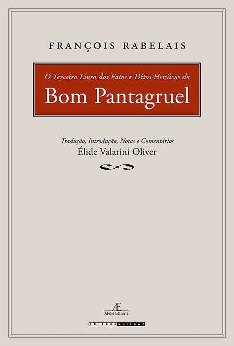 O Terceiro Livro Dos Fatos E Ditos Heroicos Do Bom Pantagruel