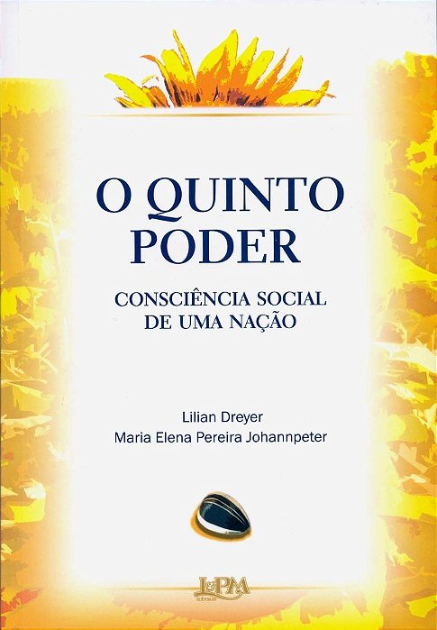 O Quinto Poder – Consciência Social De Uma Nação