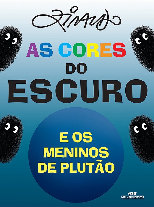 As Cores Do Escuro E Os Meninos De Plutão