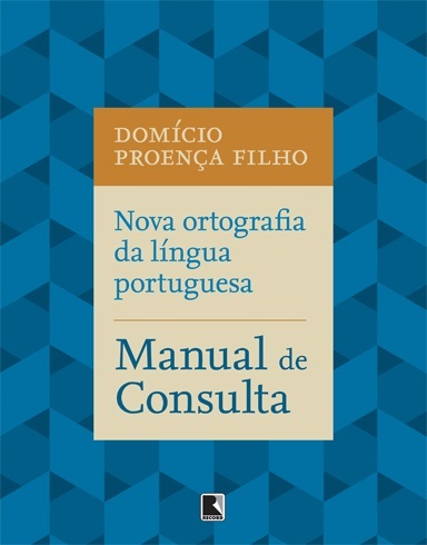 Nova Ortografia Da Língua Portuguesa: Guia Prático Guia Prático
