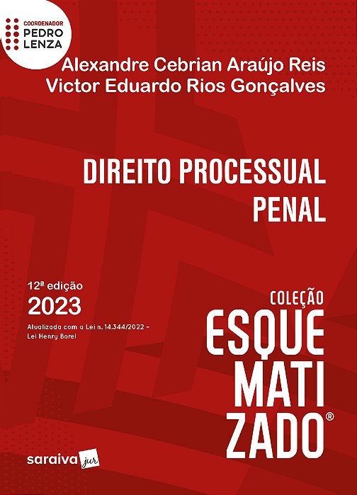 Direito Processual Penal Esquematizado - 12ª Edição 2023