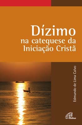 Dízimo Na Catequese Da Iniciação Cristã