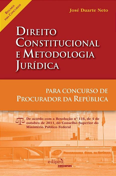 Direito Constitucional E Metodologia Juridica: Para Concurso De Procurador Da República