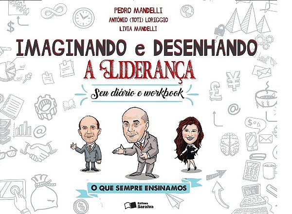 Imaginando E Desenhando A Liderança