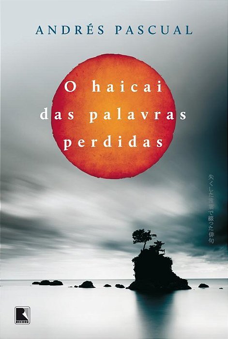 O Haicai Das Palavras Perdidas