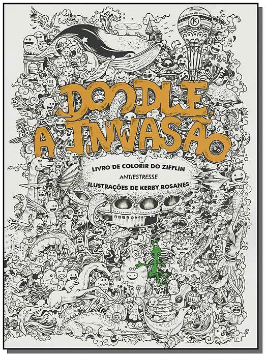 Doodle, A Invasão: Livro De Colorir Do Zifflin