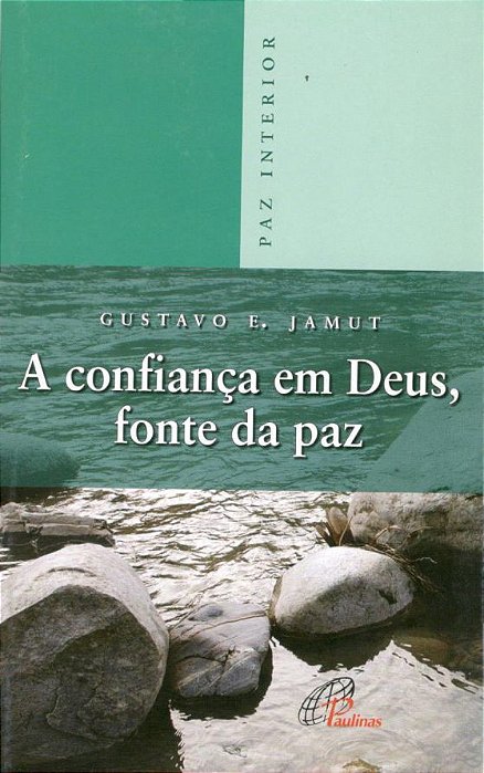 A Confiança Em Deus, Fonte Da Paz