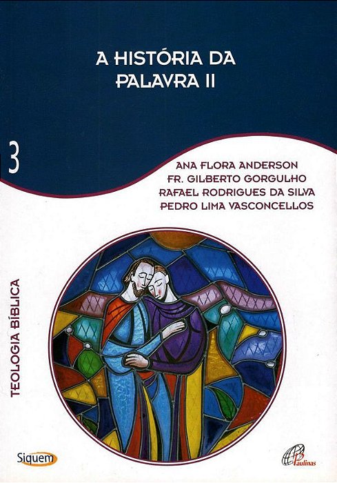 A História Da Palavra II - Vol. 3 Teologia Bíblica