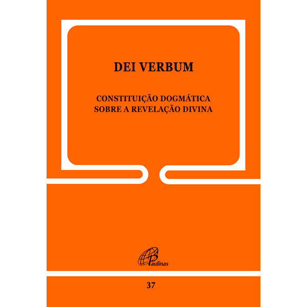 Dei Verbum - 37 Constituição Dogmática Sobre A Revelação Divina