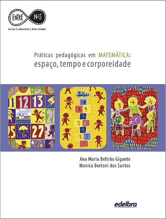 Práticas Pedagógicas Em Matemática Espaço, Tempo E Corporeidade