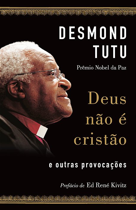 Deus Não É Cristão E Outras Provocações
