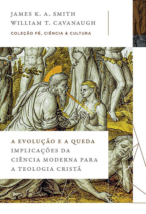 A Evolução E A Queda Implicações Da Ciência Moderna Para A Teologia Cristã