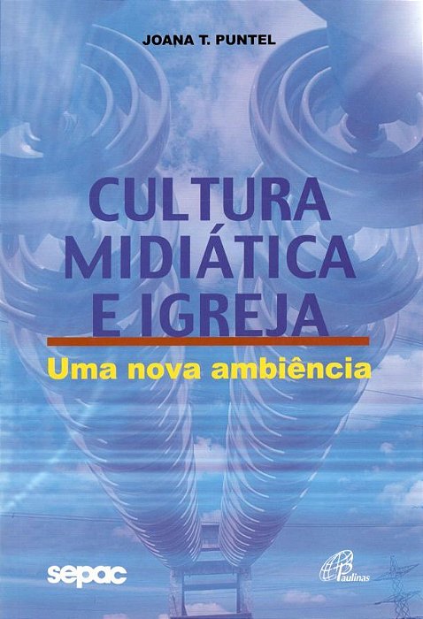 Cultura Midiática E Igreja Uma Nova Ambiência