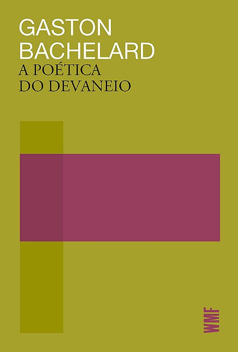Poética Do Devaneio, A