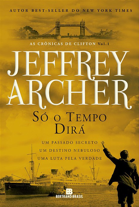 Só O Tempo Dirá (Vol. 1 As Crônicas De Clifton)