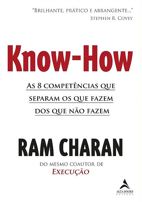 Know-How As 8 Competências Que Separam Os Que Fazem Dos Que Não Fazem