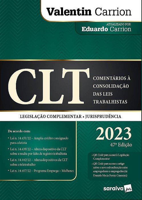 Clt - Comentários A Consolidação Das Leis Trabalhistas - 47ª Edição 2023