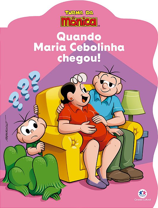 Turma Da Mônica - Quando Maria Cebolinha Chegou