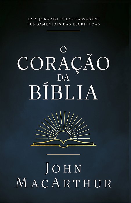 O Coração Da Bíblia