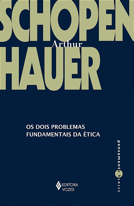 Os Dois Problemas Fundamentais Da Ética