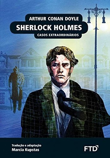 Sherlock Holmes: Casos Extraordinários - Clássicos Da Literatura Universal