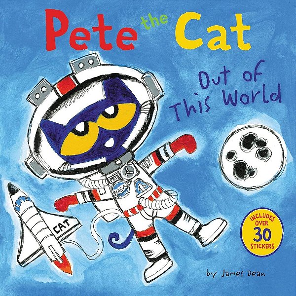 Pete The Cat Out Of This World - Book With 30 Stickers..-