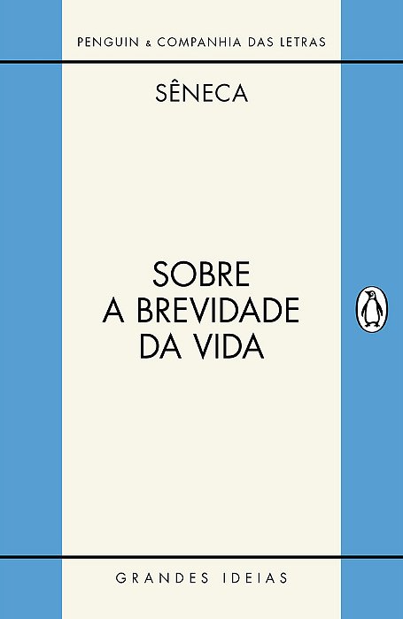 Sobre A Brevidade Da Vida/Sobre A Firmeza Do Sábio
