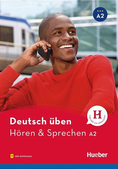 Deutsch Uben - Horen Und Sprechen A2 - Buch Mit Audios Online