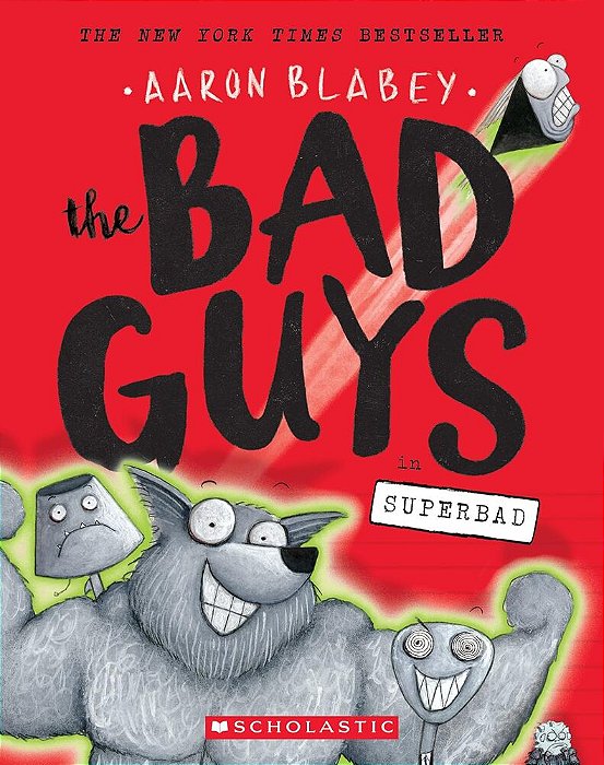 The Bad Guys In Superbad - The Bad Guys 8