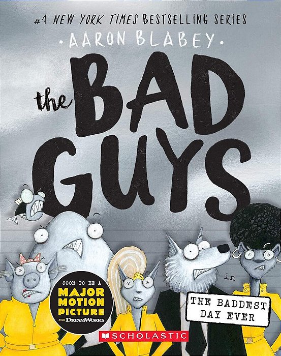 The Bad Guys In The Baddest Day Ever - The Bad Guys 10