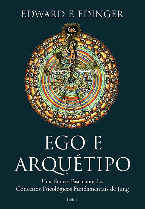 Ego E Arquétipo Uma Síntese Fascinante Dos Conceitos Psicológicos Fundamentais De Jung..-