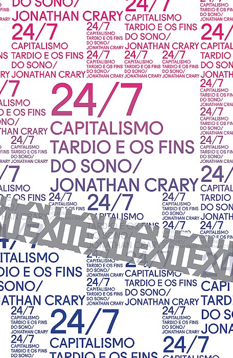 24/7: Capitalismo Tardio E Os Fins Do Sono..-