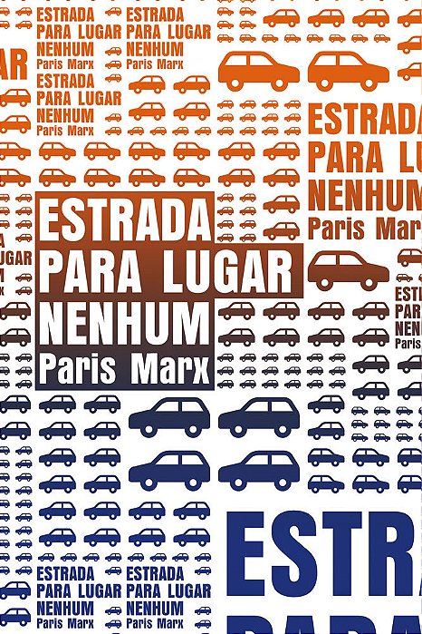 Estrada Para Lugar Nenhum O Que O Vale Do Silício Não Entende Sobre O Futuro Dos Transportes..-