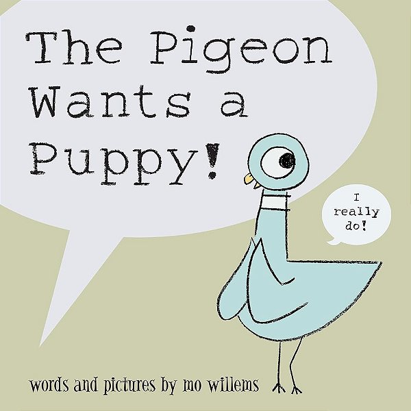 The Pigeon Wants A Puppy!