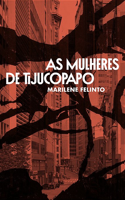 As Mulheres De Tijucopapo..-