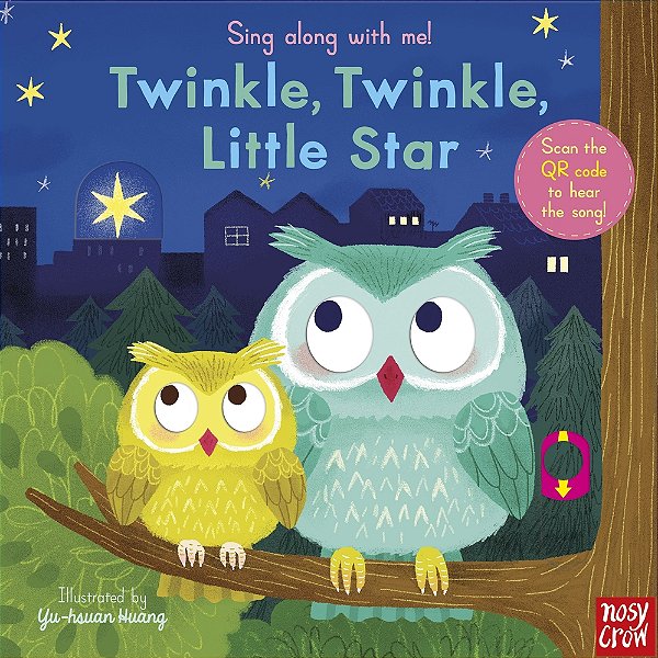 Twinkle Twinkle Little Star - Sing Along With Me! - Board Book With Qr Audio Song