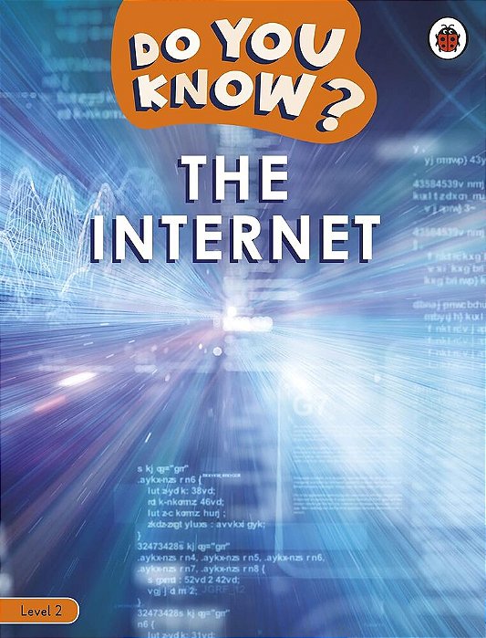 The Internet - Do You Know? - Level 2 - Book With Ebook And Videos..-