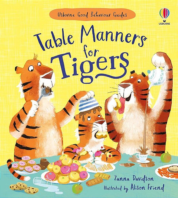 Table Manners For Tigers - Good Behaviour Guides