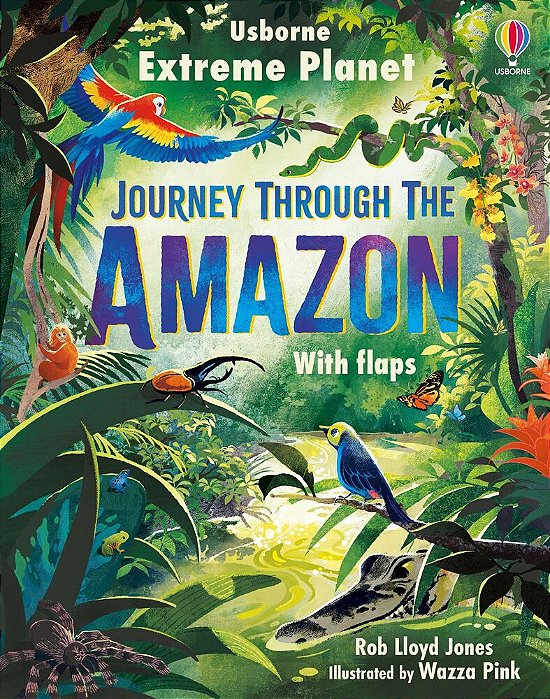 Journey Through The Amazon - Extreme Planet