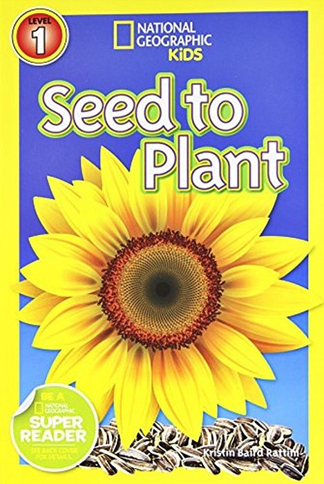 Seed To Plant - National Geographic Kids - Level 1-..