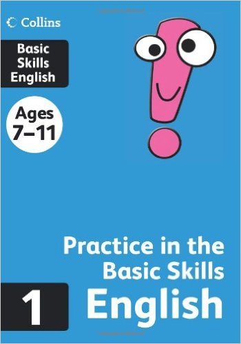 Collins Practice In The Basic Skills English 1 - Ages 7-11-..